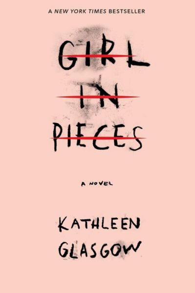 Cover for Kathleen Glasgow · Girl in Pieces (Paperback Bog) (2018)