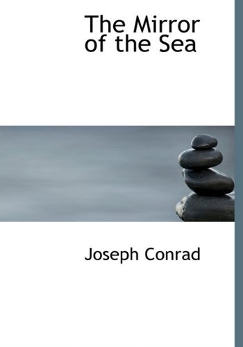 Cover for Joseph Conrad · The Mirror of the Sea (Hardcover Book) (2009)