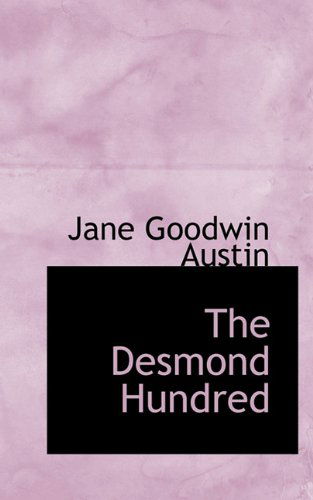 Cover for Jane Goodwin Austin · The Desmond Hundred (Taschenbuch) (2009)