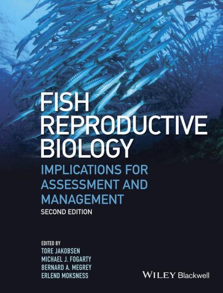 Cover for T Jakobsen · Fish Reproductive Biology: Implications for Assessment and Management (Hardcover Book) (2016)