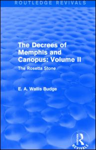 Cover for E. A. Wallis Budge · The Decrees of Memphis and Canopus: Vol. II (Routledge Revivals): The Rosetta Stone - Routledge Revivals (Hardcover Book) (2014)