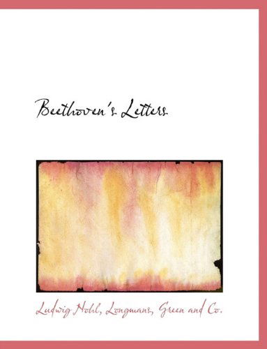 Cover for Ludwig Nohl · Beethoven's Letters (Paperback Book) (2010)