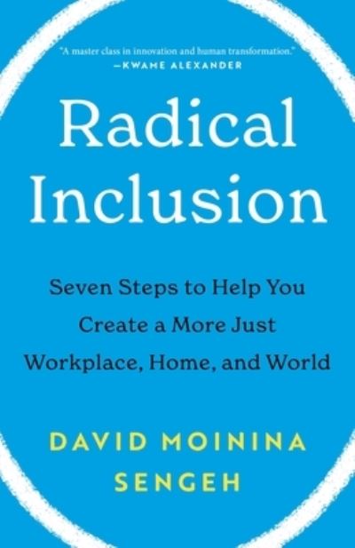 Cover for David Moinina Sengeh · Radical Inclusion: Seven Steps to Help You Create a More Just Workplace, Home, and World (Gebundenes Buch) (2023)