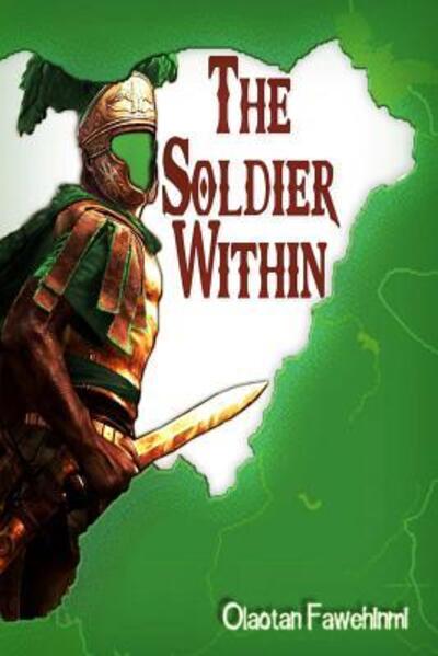 Cover for Olaotan Fawehinmi · The Soldier Within (Paperback Book) (2015)