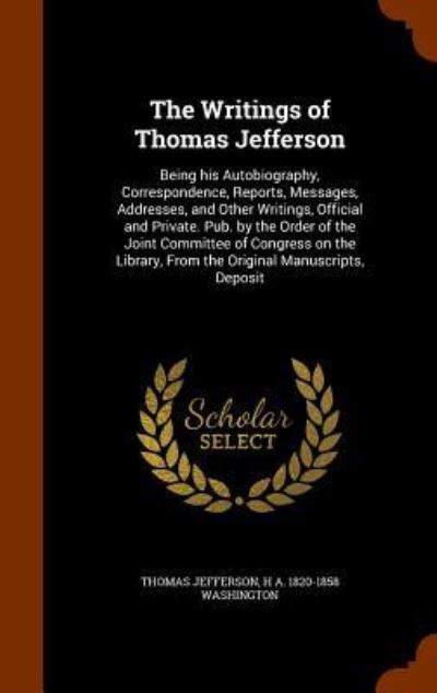 Cover for Thomas Jefferson · The Writings of Thomas Jefferson (Gebundenes Buch) (2015)