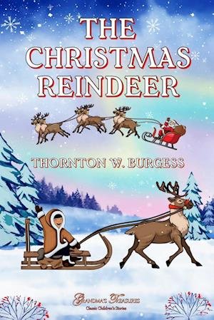 Cover for Thornton W Burgess · Christmas Reindeer (Buch) (2022)