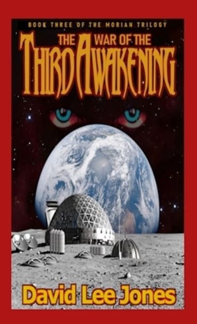 War of the Third Awakening - David Jones - Books - Lulu Press, Inc. - 9781387761746 - July 22, 2022