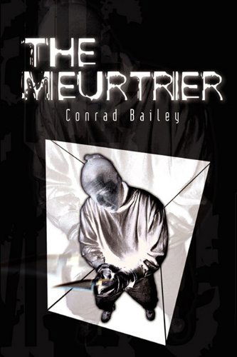 Cover for Conrad Bailey · The Meurtrier (Paperback Book) (2002)