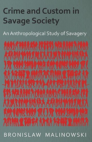 Cover for Bronislaw Malinowski · Crime and Custom in Savage Society - an Anthropological Study of Savagery (Paperback Book) (2006)