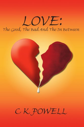 Cover for Chantelle Powell · Love: the Good, the Bad and the in Between (Paperback Book) (2006)