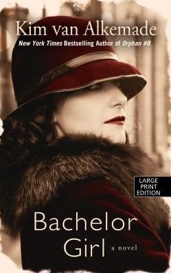 Cover for Kim van Alkemade · Bachelor Girl (Bog) (2018)