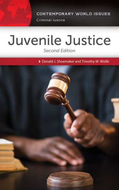 Cover for Donald J. Shoemaker · Juvenile Justice: A Reference Handbook - Contemporary World Issues (Hardcover Book) (2016)