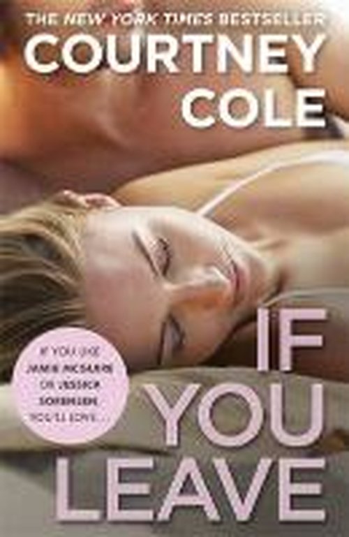 Cover for Courtney Cole · If You Leave - Beautifully Broken (Paperback Book) (2014)