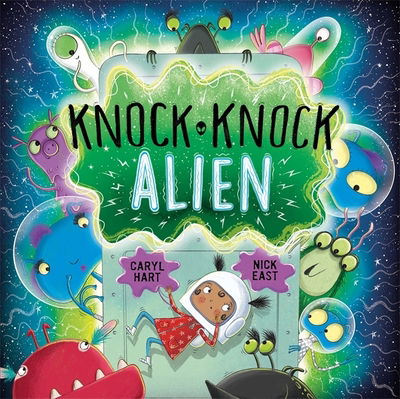 Knock Knock Alien - Knock Knock - Caryl Hart - Bøger - Hachette Children's Group - 9781444938746 - 4. april 2019