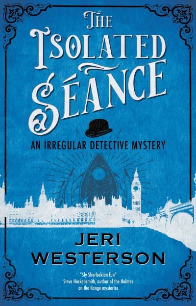Cover for Jeri Westerson · The Isolated Seance - An Irregular Detective mystery (Gebundenes Buch) [Main edition] (2023)