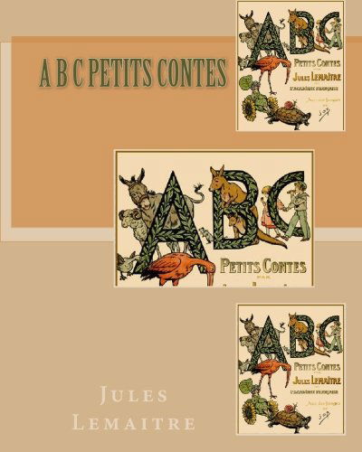 Cover for Jules Lemaitre · A B C Petits Contes (Paperback Book) [French edition] (2010)