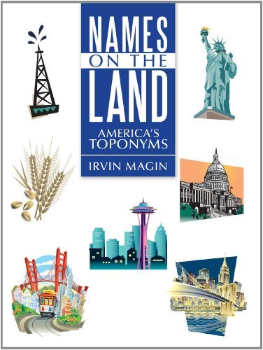 Cover for Irvin Magin · Names on the Land: America's Toponyms (Paperback Book) (2011)