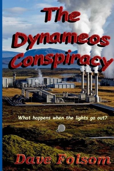 Cover for Dave Folsom · The Dynameos Conspiracy (Paperback Book) (2011)