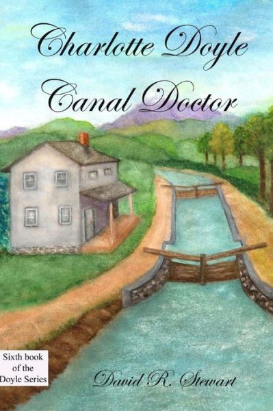 Cover for David R Stewart · Charlotte Doyle, Canal Doctor (Paperback Book) (2011)