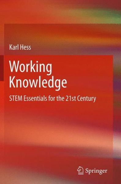 Cover for Karl Hess · Working Knowledge: STEM Essentials for the 21st Century (Paperback Book) (2012)