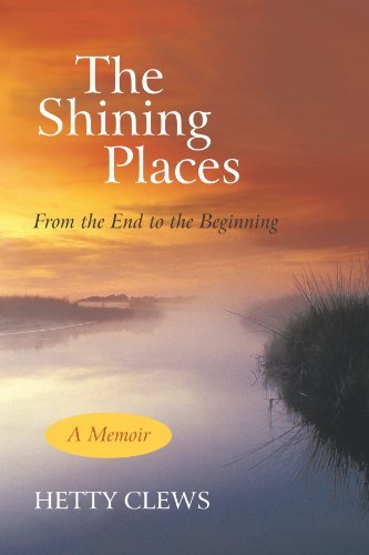 Cover for Hetty Clews · The Shining Places: from the End to the Beginning (Paperback Book) (2011)