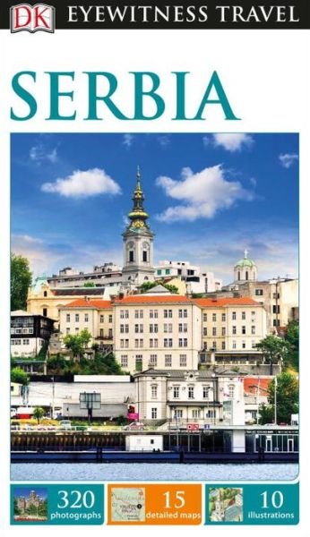 Cover for DK Eyewitness · DK Eyewitness Serbia - Travel Guide (Pocketbok) (2016)