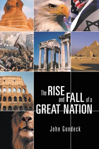 Cover for John Gondeck · The Rise and Fall of a Great Nation (Paperback Book) (2012)