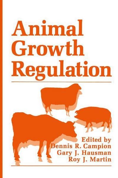 Cover for D R Campion · Animal Growth Regulation (Paperback Bog) [Softcover reprint of the original 1st ed. 1989 edition] (2012)