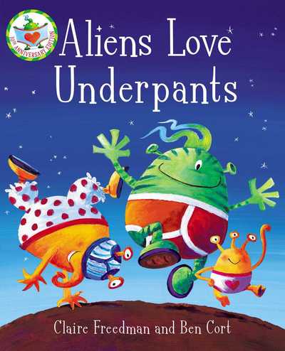 Cover for Claire Freedman · Aliens Love Underpants! (Board book) (2017)