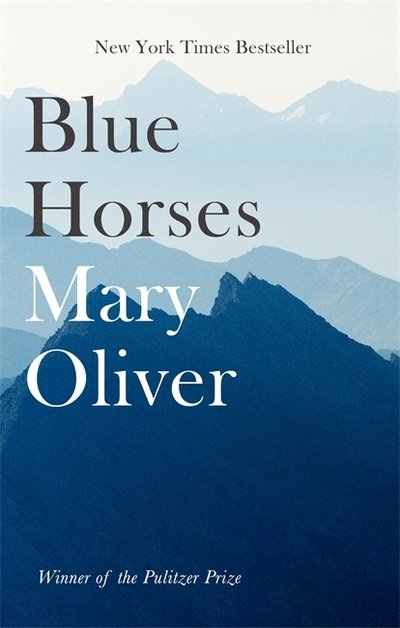 Cover for Mary Oliver · Blue Horses (Taschenbuch) (2018)