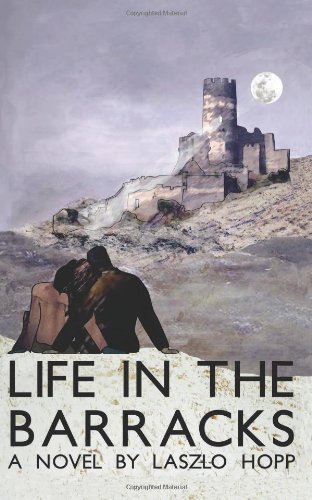 Cover for Laszlo Hopp · Life in the Barracks (Paperback Book) (2012)