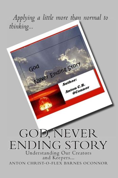 Cover for Anton Christoflex Barnes O'Connor · God, Never Ending Story (Paperback Book) (2012)