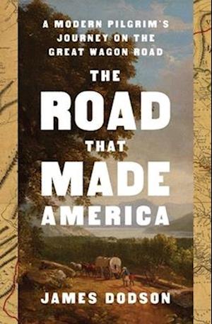 Cover for James Dodson · The Road That Made America (Book) (2025)