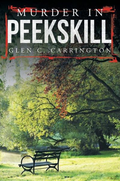 Cover for Glen C Carrington · Murder in Peekskill (Paperback Book) (2012)