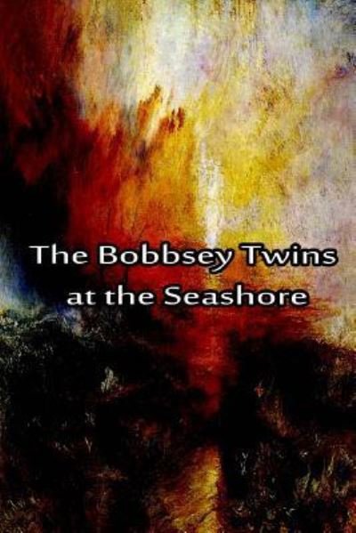 The Bobbsey Twins at the Seashore - Laura Lee Hope - Books - Createspace - 9781480028746 - October 2, 2012