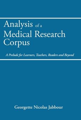 Cover for Georgette Nicolas Jabbour · Analysis of a Medical Research Corpus (Hardcover Book) (2020)