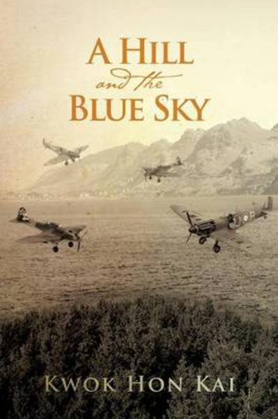 Cover for Kwok Hon Kai · A Hill and the Blue Sky (Pocketbok) (2013)