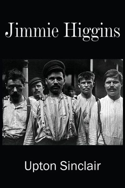 Cover for Upton Sinclair · Jimmie Higgins (Paperback Book) (2014)