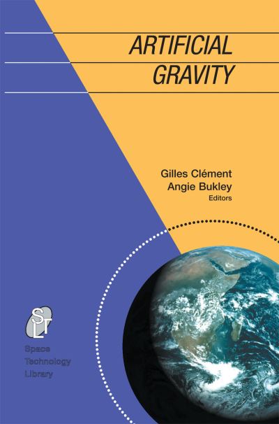 Cover for Gilles Clement · Artificial Gravity - Space Technology Library (Paperback Book) [2007 edition] (2014)