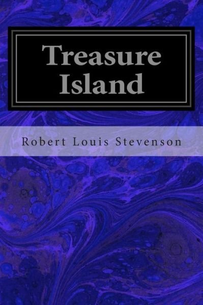Treasure Island - Robert Louis Stevenson - Bøker - Createspace - 9781497408746 - 21. mars 2014