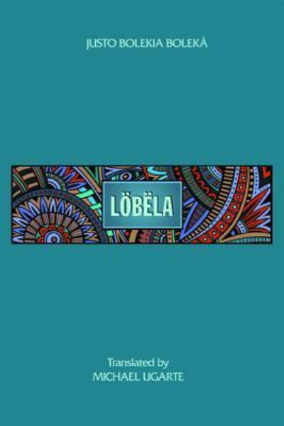 Cover for Justo Bolekia Boleka · Loebela (Hardcover Book) (2015)