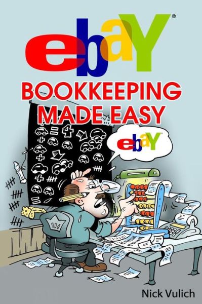 Cover for Nick Vulich · Ebay Bookkeeping Made Easy (Paperback Book) (2014)