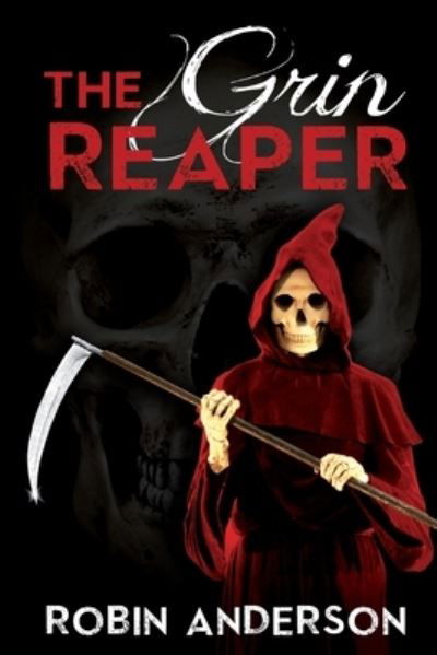 Cover for Mr Robin Anderson · The Grin Reaper (Pocketbok) (2014)