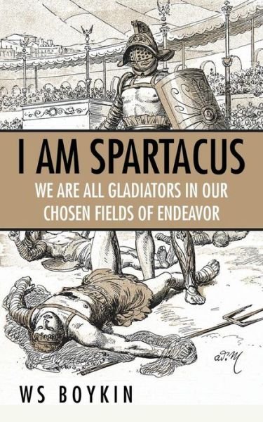 Cover for Ws Boykin · I Am Spartacus (Paperback Book) (2016)
