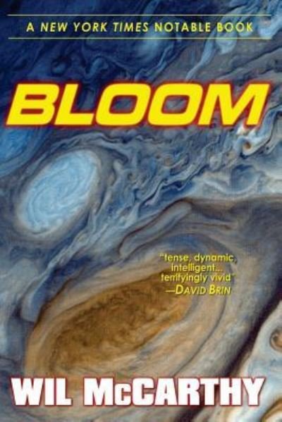 Cover for Wil McCarthy · Bloom (Taschenbuch) (2015)