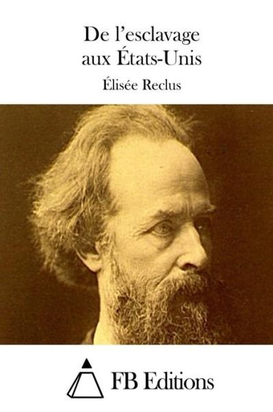 Cover for Elisee Reclus · De L'esclavage Aux Etats-unis (Paperback Book) (2015)