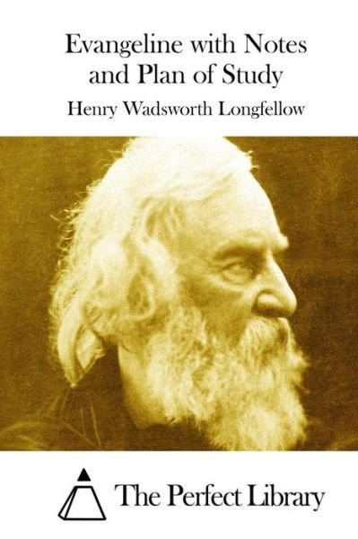Cover for Henry Wadsworth Longfellow · Evangeline with Notes and Plan of Study (Taschenbuch) (2015)