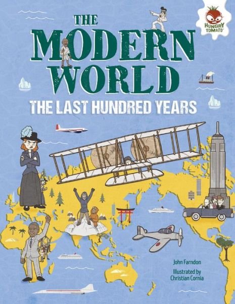 Cover for John Farndon · Modern World The Last Hundred Years (Buch) (2018)