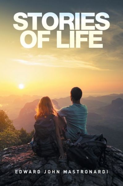 Cover for Edward John Mastronardi · Stories of Life (Paperback Book) (2016)