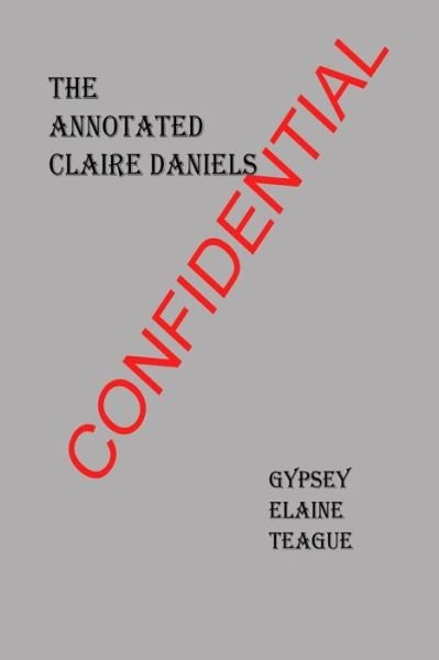 Cover for Gypsey Elaine Teague · The Annotated Claire Daniels (Pocketbok) (2015)